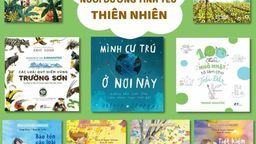 NHỮNG CUỐN SÁCH NUÔI DƯỠNG TÌNH YÊU THIÊN NHIÊN