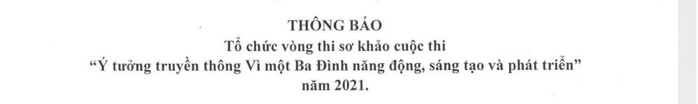 Thông  báo tổ chức  vòng thi sơ khảo cuộc thi "Ý tưởng truyền thông vì một Ba Đình năng động, sáng tạo và phát triển" năm 2021