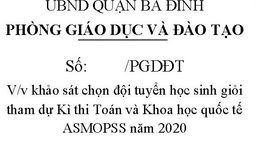 khảo sát chọn đội tuyển học sinh giỏi tham dự Kì thi Toán và Khoa học quốc tế ASMOPSS năm 2020