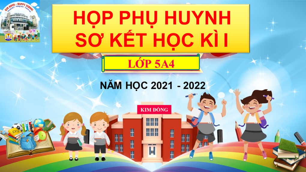 Cảm xúc đong đầy của buổi họp phụ huynh học sinh lớp 5A4