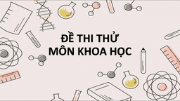 Đề thi thử môn Khoa học HKI lớp 4 - Số 2