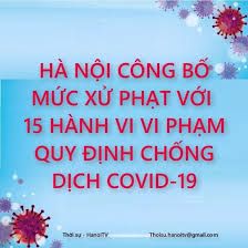 Hà Nội công bố mức xử phạt đối với 15 hành vi vi phạm quy định phòng, chống dịch