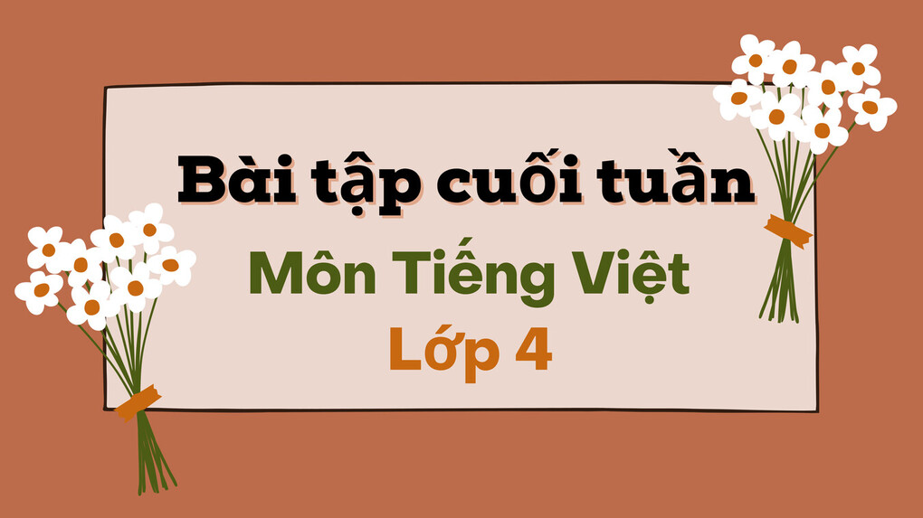 Phiếu luyện Tiếng Việt lớp 4 - Tuần 33