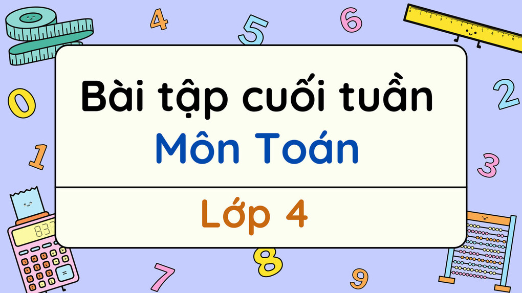 Phiếu luyện Toán lớp 4 - Tuần 32
