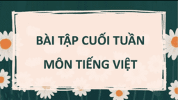 Bài tập cuối tuần 33 môn Tiếng Việt 4