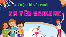 Thể lệ cuộc thi vẽ tranh  “ Em Yêu Sea Game”