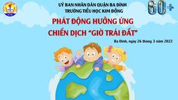 Giờ Trái đất 2022 “ Kiến tạo tương lai- Bây giờ hoặc không bao giờ”