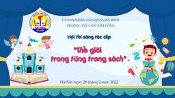 Trường Tiểu học Kim Đồng phát động Hội thi sáng tác video, clip giới thiệu sách – Chủ đề “ Thế giới trong từng trang sách”