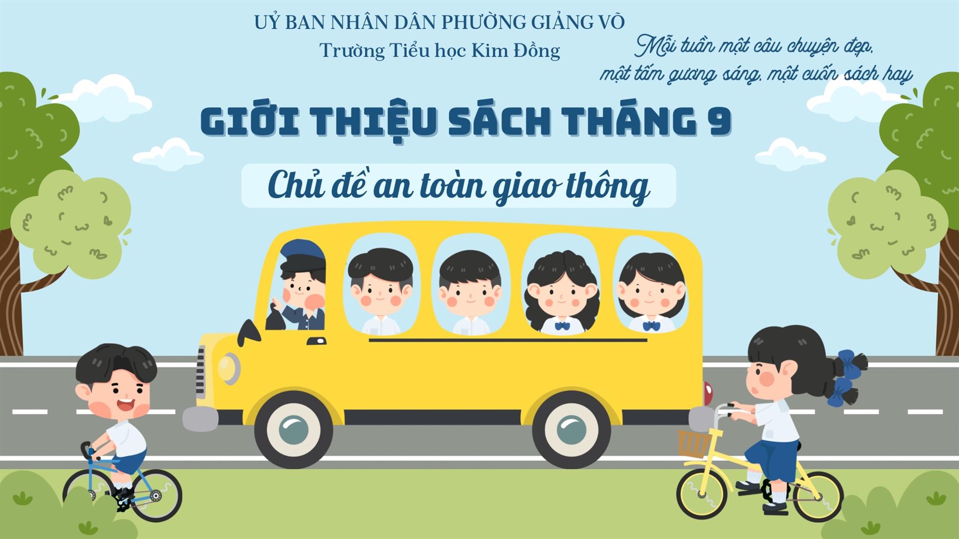 Thư viện trường Tiểu học Kim Đồng giới thiệu sách tháng 9 – Bộ sách “Tài liệu Giáo dục An toàn giao thông”