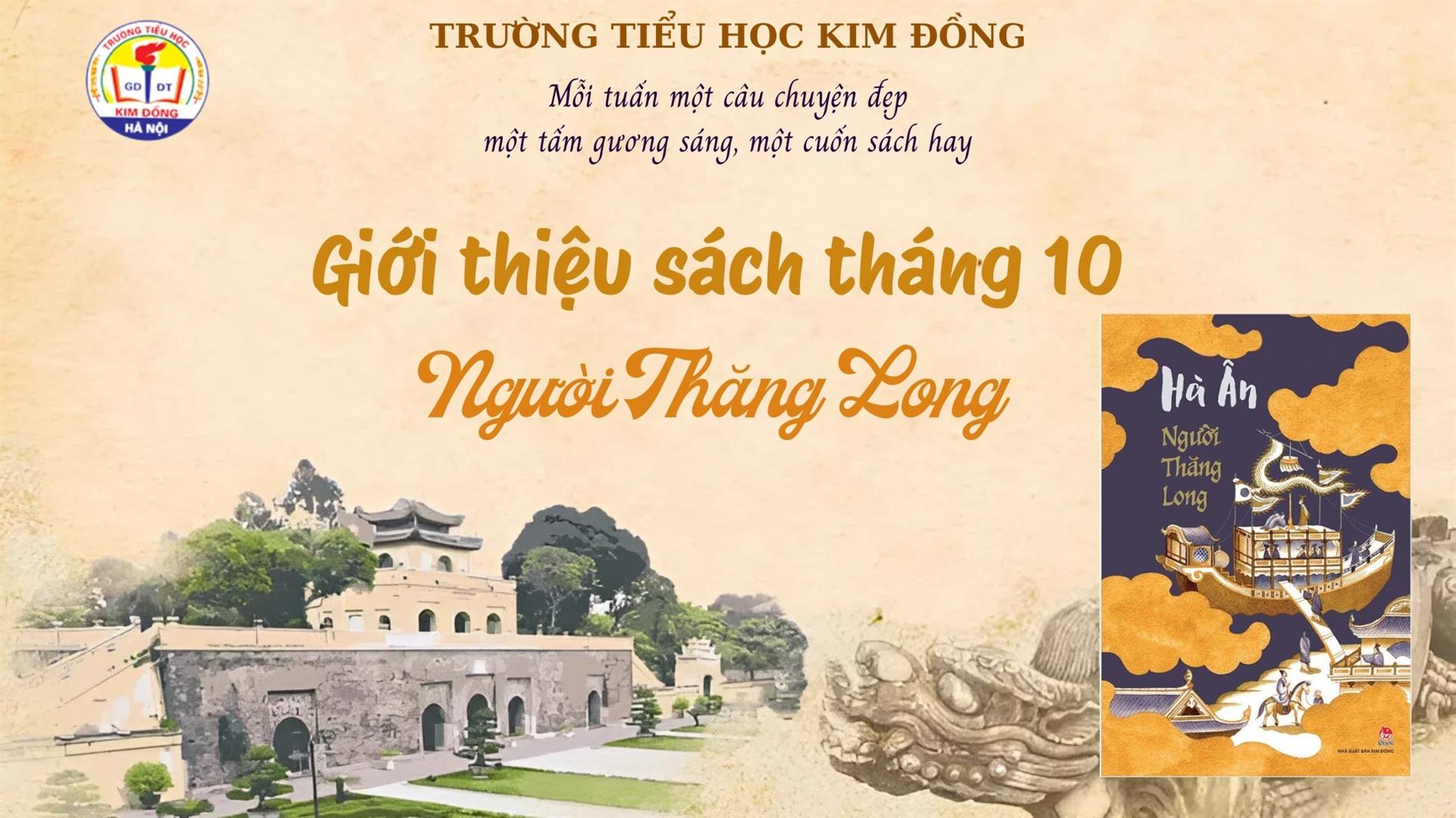 Thư viện Trường Tiểu học Kim Đồng giới thiệu sách tháng 10 – Người Thăng Long