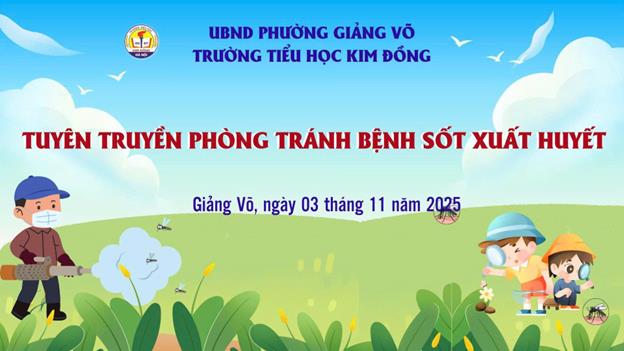 Trường Tiểu học Kim Đồng tổ chức tuyên truyền phòng, chống bệnh Sốt xuất huyết trong giờ hoạt động sinh hoạt dưới cơ.