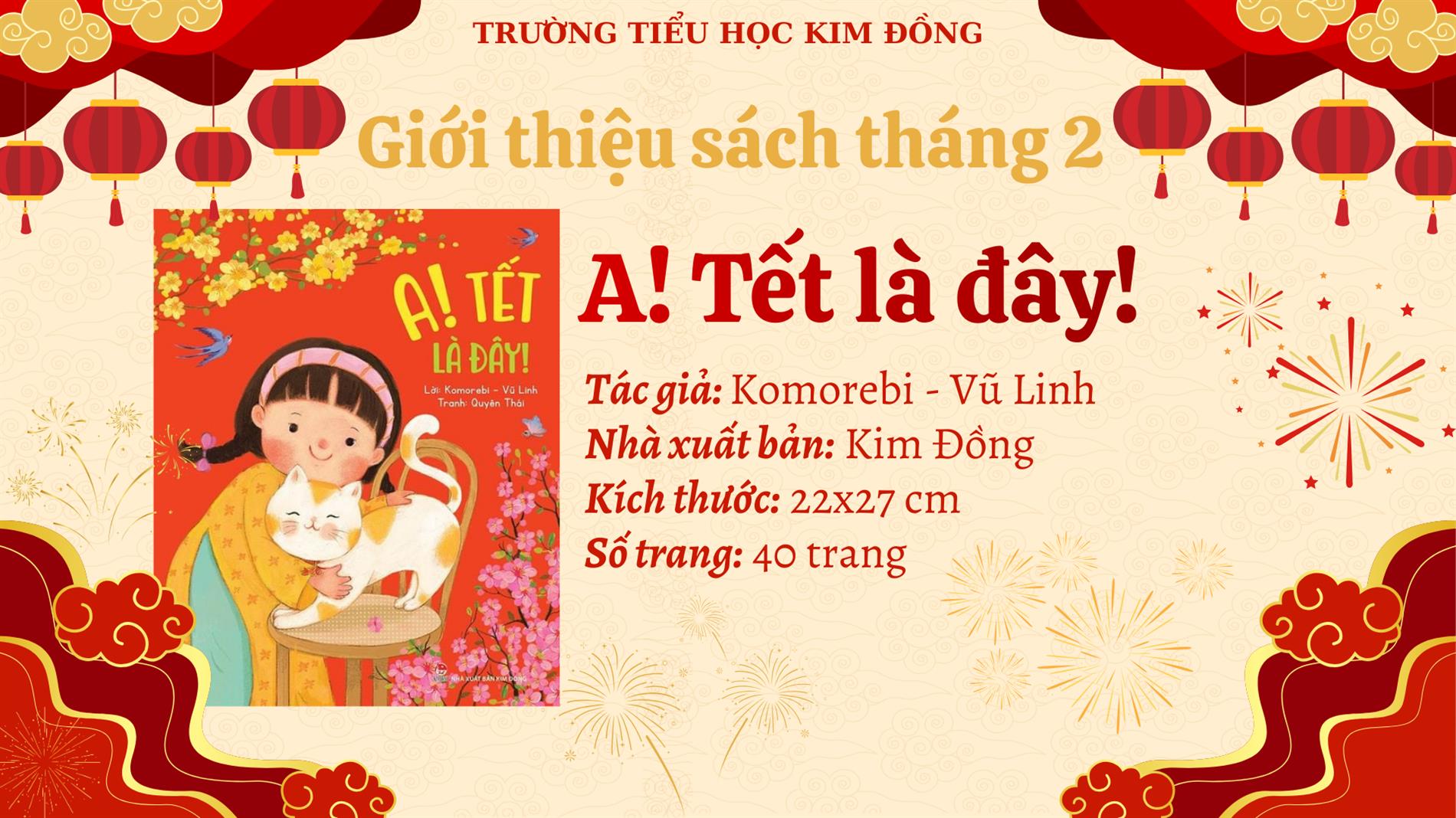 Thư viện trường Tiểu học Kim Đồng giới thiệu sách tháng 2/2026 – A! Tết là đây!