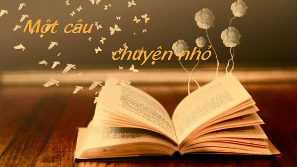 Một câu chuyện nhỏ ý nghĩa lớn